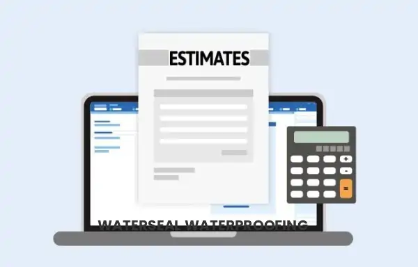 About Waterseal Estimates